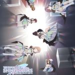 The iDOLM@STER Shiny Colors 2nd Season Episode 1 Subtitle Indonesia